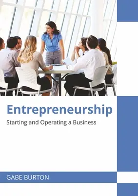 Unternehmertum: Gründung und Betrieb eines Unternehmens - Entrepreneurship: Starting and Operating a Business