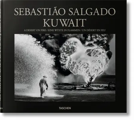 Sebastio Salgado. Kuwait. eine brennende Wüste - Sebastio Salgado. Kuwait. a Desert on Fire