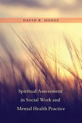 Spirituelle Bewertung in der Praxis der Sozialarbeit und der psychischen Gesundheit - Spiritual Assessment in Social Work and Mental Health Practice