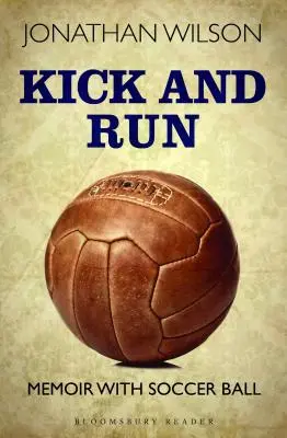 Kicken und rennen: Memoiren mit Fußball - Kick and Run: Memoir with Soccer Ball