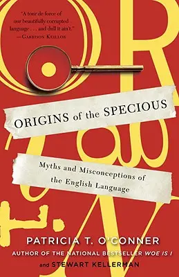 Die Ursprünge des Speziellen: Mythen und Missverständnisse der englischen Sprache - Origins of the Specious: Myths and Misconceptions of the English Language