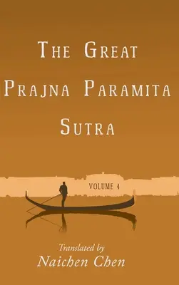 Das große Prajna-Paramita-Sutra, Band 4 - The Great Prajna Paramita Sutra, Volume 4