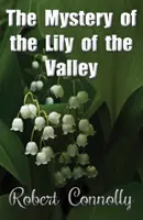 Das Mysterium der Maiglöckchen - Mystery of the Lily of the Valley