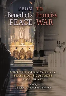 Von Benedikts Frieden zu Franziskus' Krieg: Katholiken antworten auf das Motu Proprio Traditionis Custodes über die lateinische Messe - From Benedict's Peace to Francis's War: Catholics Respond to the Motu Proprio Traditionis Custodes on the Latin Mass