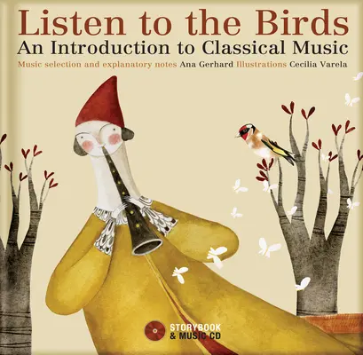 Den Vögeln zuhören: Eine Einführung in die klassische Musik [mit CD (Audio)] - Listen to the Birds: An Introduction to Classical Music [With CD (Audio)]