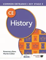 Common Entrance 13+ Geschichte für ISEB CE und KS3 - Common Entrance 13+ History for ISEB CE and KS3