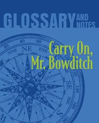 Glossar und Anmerkungen: Machen Sie weiter, Mr. Bowditch - Glossary and Notes: Carry on, Mr. Bowditch