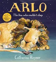 Arlo, der Löwe, der nicht schlafen konnte - Arlo The Lion Who Couldn't Sleep