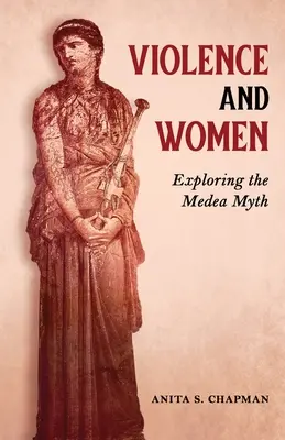 Gewalt und Frauen: Erkundung des Medea-Mythos - Violence and Women: Exploring the Medea Myth
