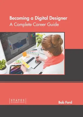Digitaler Designer werden: Ein kompletter Karriere-Leitfaden - Becoming a Digital Designer: A Complete Career Guide