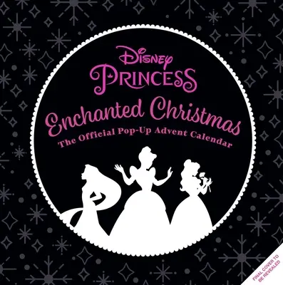 Disney Prinzessin: Verzauberte Weihnachten: Offizieller Pop-Up-Adventskalender - Disney Princess: Enchanted Christmas: Official Pop-Up Advent Calendar
