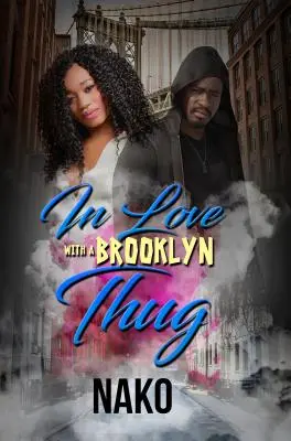 Verliebt in einen Brooklyn Thug - In Love with a Brooklyn Thug