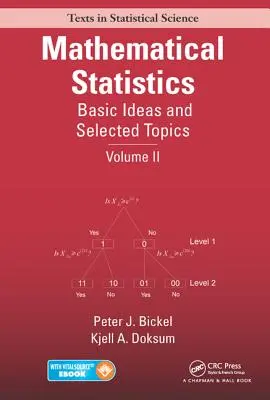 Mathematische Statistik: Grundgedanken und ausgewählte Themen, Band II - Mathematical Statistics: Basic Ideas and Selected Topics, Volume II
