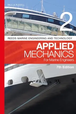 Reeds Band 2: Angewandte Mechanik für Schiffsingenieure - Reeds Vol 2: Applied Mechanics for Marine Engineers