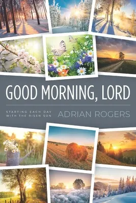 Guten Morgen, Herr: Jeden Tag mit dem auferstandenen Sohn beginnen - Good Morning, Lord: Starting Each Day with the Risen Son