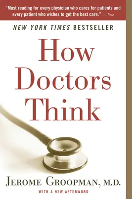 Wie Ärzte denken - How Doctors Think