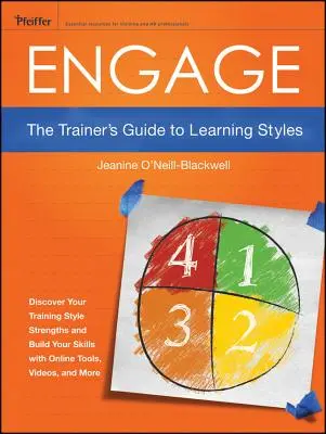 Engagieren: Der Trainerleitfaden für Lernstile - Engage: The Trainer's Guide to Learning Styles