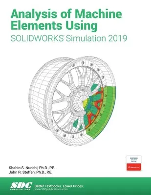 Analyse von Maschinenelementen mithilfe von Solidworks Simulation 2019 - Analysis of Machine Elements Using Solidworks Simulation 2019