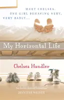 Mein horizontales Leben - My Horizontal Life