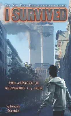 Ich überlebte die Anschläge vom 11. September 2001 - I Survived the Attacks of September 11th, 2001