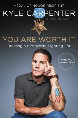 Du bist es wert: Ein Leben aufbauen, für das es sich zu kämpfen lohnt - You Are Worth It: Building a Life Worth Fighting for