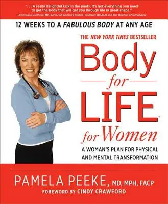 Body-For-Life für Frauen: Der Plan einer Frau für körperliche und geistige Transformation - Body-For-Life for Women: A Woman's Plan for Physical and Mental Transformation