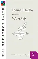 DER ORTHODOXE GLAUBE, BAND 2 - ORTHODOX FAITH VOL 2