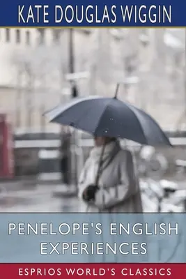 Penelopes englische Erlebnisse (Esprios-Klassiker) - Penelope's English Experiences (Esprios Classics)