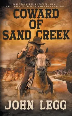 Der Feigling von Sand Creek: Ein klassischer Western - Coward of Sand Creek: A Classic Western