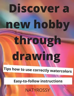 Entdecken Sie ein neues Hobby durch Zeichnen: Erschließen Sie Ihr Zeichenpotenzial mit schnellen und einfachen Lektionen, die Ihnen Zufriedenheit und Freude bringen werden. - Discover a New Hobby through Drawing: Unlock your drawing potential with quick and easy lessons that will bring you satisfaction and joy.