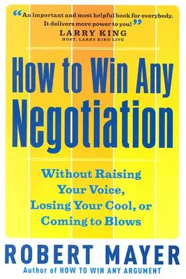 Wie man jede Verhandlung gewinnt - How to Win Any Negotiation