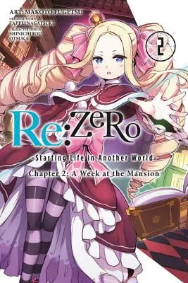 RE: Zero -Starting Life in Another World-, Kapitel 2: Eine Woche in der Villa, Bd. 2 (Manga) - RE: Zero -Starting Life in Another World-, Chapter 2: A Week at the Mansion, Vol. 2 (Manga)