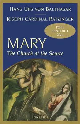 Maria: Die Kirche an der Quelle - Mary: The Church at the Source