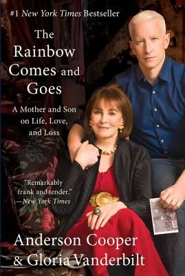 Der Regenbogen kommt und geht: Eine Mutter und ihr Sohn über Leben, Liebe und Verlust - The Rainbow Comes and Goes: A Mother and Son on Life, Love, and Loss