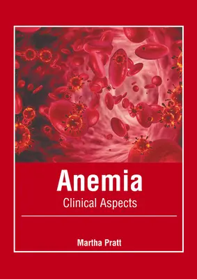 Anämie: Klinische Aspekte - Anemia: Clinical Aspects