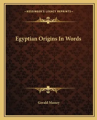 Ägyptische Ursprünge in Worten - Egyptian Origins in Words