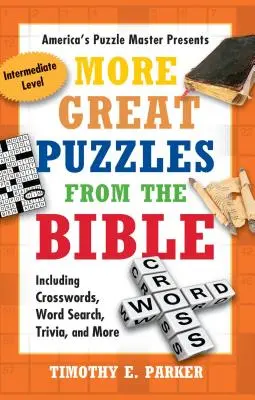 Weitere große Rätsel aus der Bibel: Mit Kreuzworträtseln, Wortsuche, Trivia und mehr - More Great Puzzles from the Bible: Including Crosswords, Word Search, Trivia, and More