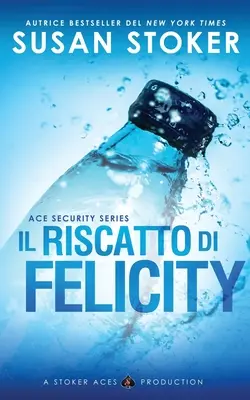 Die Rettung von Felicity - Il riscatto di Felicity