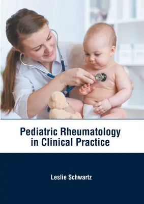 Pädiatrische Rheumatologie in der klinischen Praxis - Pediatric Rheumatology in Clinical Practice