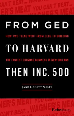 Vom GED nach Harvard, dann Inc. 500: Wie zwei Teenager von der Schule zum am schnellsten wachsenden Unternehmen in New Orleans gelangten - From GED to Harvard Then Inc. 500: How Two Teens Went from Geds to Building the Fastest Growing Business in New Orleans