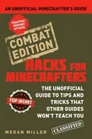 Hacks für Minecrafter: Combat Edition - Ein inoffizieller Leitfaden für Minecrafter - Hacks for Minecrafters: Combat Edition - An Unofficial Minecrafters Guide