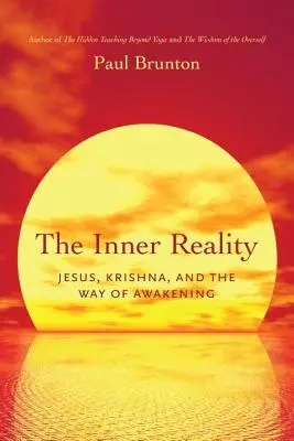 Die Innere Wirklichkeit: Jesus, Krishna und der Weg des Erwachens - The Inner Reality: Jesus, Krishna, and the Way of Awakening