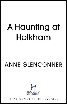 Ein Spuk in Holkham - A Haunting at Holkham