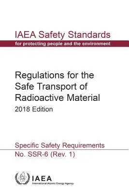 Vorschriften für den sicheren Transport von radioaktivem Material - Regulations for the Safe Transport of Radioactive Material