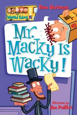 Meine verrückte Schule #15: Mr. Macky ist verrückt! - My Weird School #15: Mr. Macky Is Wacky!