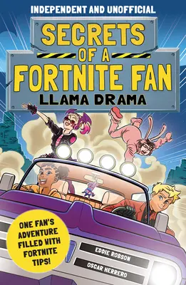 Geheimnisse eines Fortnite-Fans 3: Lama-Drama (unabhängig und inoffiziell): Das Abenteuer eines Fans voller Fortnite-Tipps! - Secrets of a Fortnite Fan 3: Llama Drama (Independent & Unofficial): One Fan's Adventure Filled with Fortnite Tips!