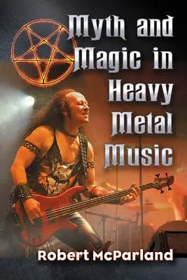 Mythos und Magie in der Heavy-Metal-Musik - Myth and Magic in Heavy Metal Music