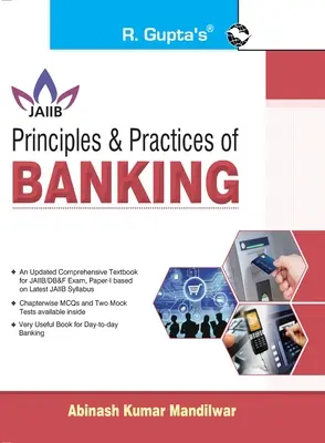 Principles & Practices of BANKING Für JAIIB und Diploma in Banking & Finance Examination - Principles & Practices of BANKING For JAIIB and Diploma in Banking & Finance Examination