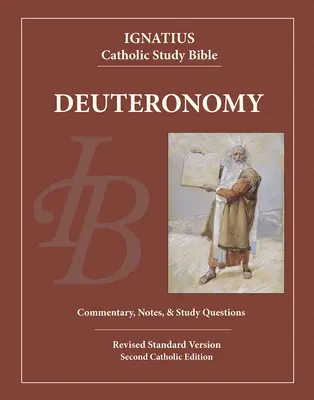 Das Deuteronomium: Ignatius Katholische Studienbibel - Deuteronomy: Ignatius Catholic Study Bible