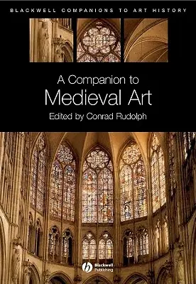 Companion Mittelalterliche Kunst - Companion Medieval Art